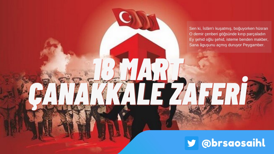 18 Mart Çanakkale Zaferi'ni Kutladık. Şehit ve Gazilerimizi Andık